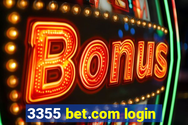 3355 bet.com login